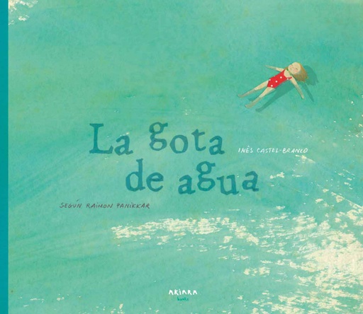 [9788417440046] La Gota De Agua - Libro Akiara